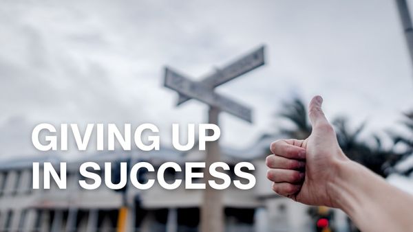 The Giving Up in Success
